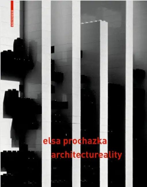 Elsa Prochazka - Architectureality (English, Elsa Prochazka)