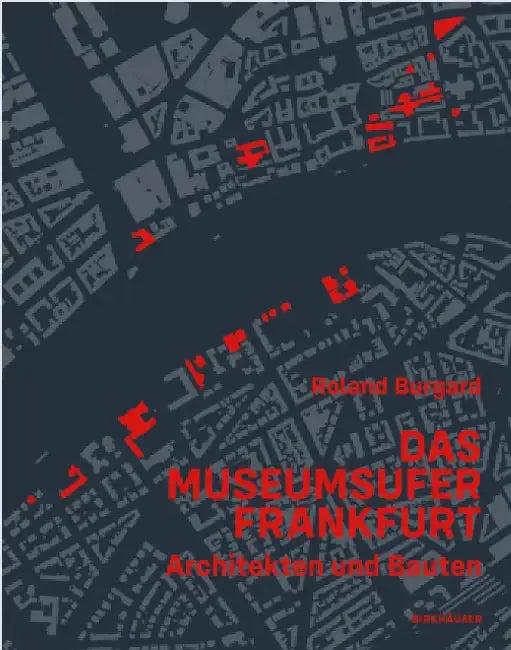 Das Museumsufer Frankfurt (English, Roland Burgard)