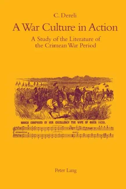 A War Culture in Action (English, Cynthia Dereli)
