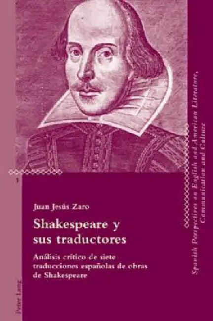 Shakespeare y sus traductores (English, María José Álvarez Faedo | Juan Jesus Zaro Vera)