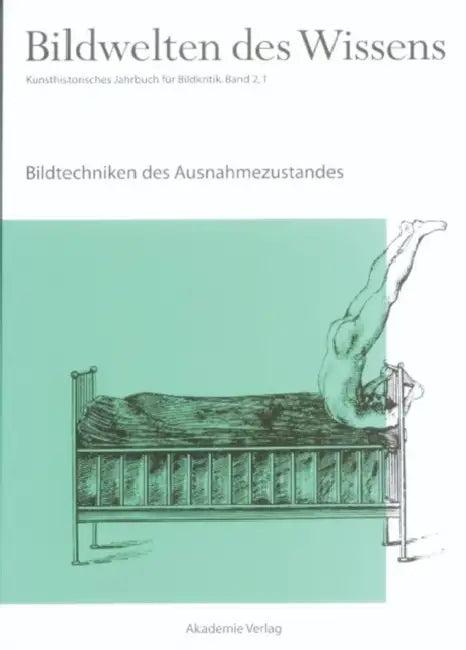 Bildtechniken Des Ausnahmezustands (English, Horst Bredekamp | Matthias Bruhn | Gabriele Werner)