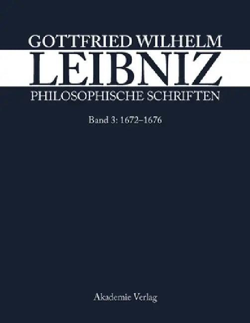 1672-1676 (English, Leibniz-Forschungsstelle Der Universität | Heinrich Schepers | Werner Schneiders)