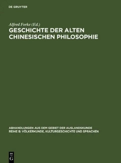 Geschichte der alten chinesischen Philosophie (English, Alfred Forke)