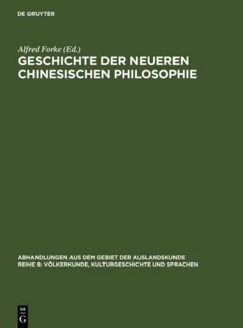 Geschichte Der Neueren Chinesischen Philosophie (English, Alfred Forke)