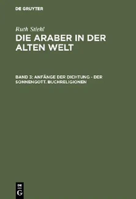 Anfänge der Dichtung - Der Sonnengott. Buchreligionen (English, Hector H. Cajas | Denes Kövendi | Gerhard Radke)