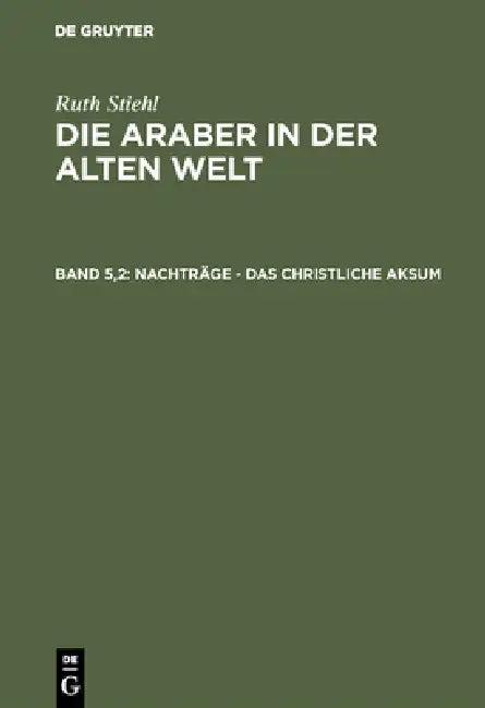 Nachträge - Das christliche Aksum (English, Maria Blazguez | L. I. Gumilew | W. E. James)