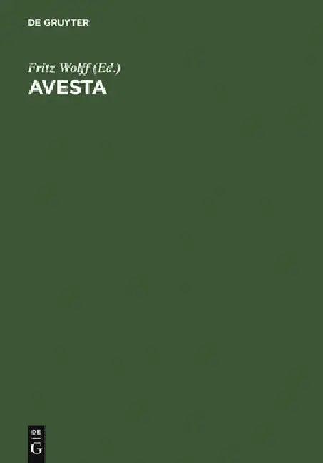 Avesta (English, Fritz Wolff)