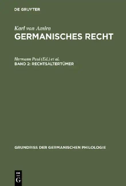 Germanisches Recht, Band 2, Rechtsaltertümer (English, Karl A. Eckhardt | Karl Von Amira)
