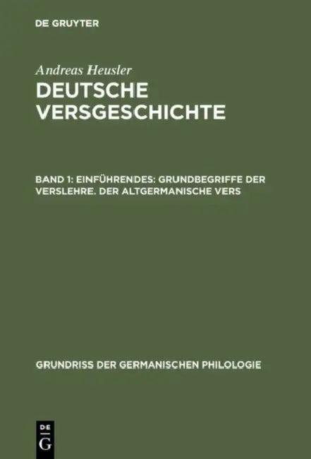 Deutsche Versgeschichte, Band 1, Einführendes (English, Andreas Heusler)