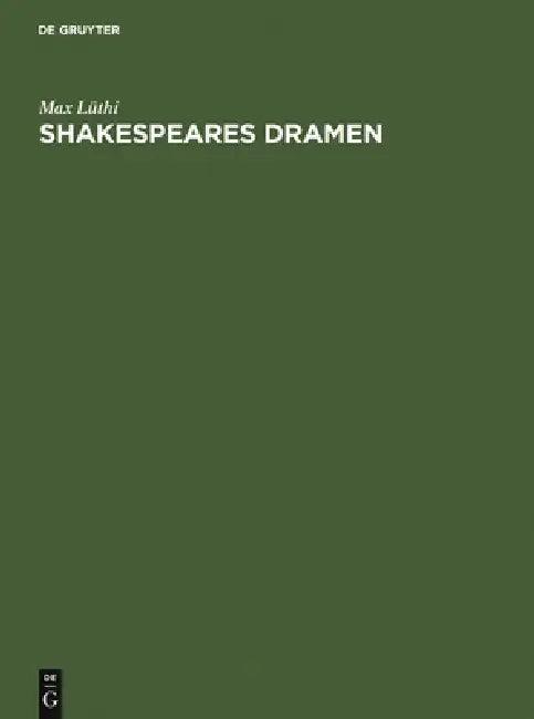 Shakespeares Dramen (English, Max Lüthi)