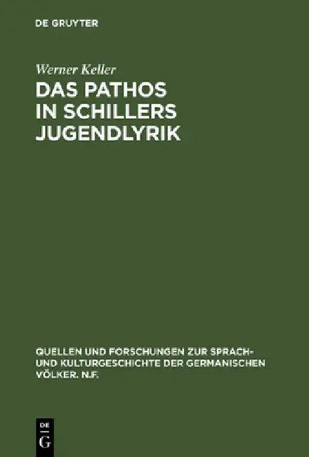 Das Pathos in Schillers Jugendlyrik (English, Werner Keller)