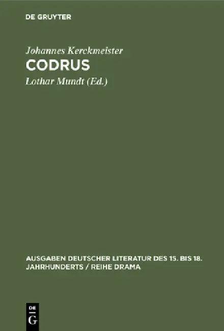 Codrus (English, Johannes Kerckmeister | Lothar Mundt)