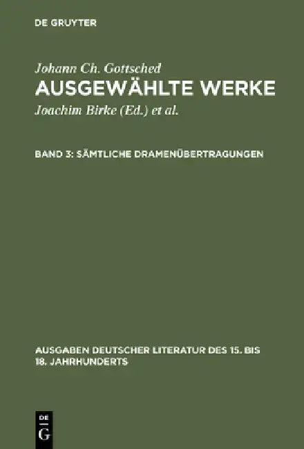Sämtliche Dramenübertragungen (English, Johann Christoph Gottsched | Joachim Birke)
