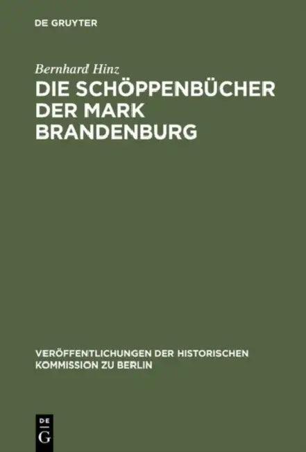 Die Schöppenbücher der Mark Brandenburg (English, Bernhard Hinz | Gerd Heinrich)