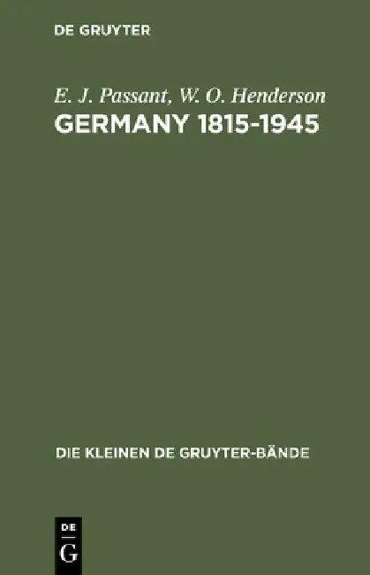 Germany 1815-1945 (English, E. J. Passant | W. O. Henderson | J. Länder)