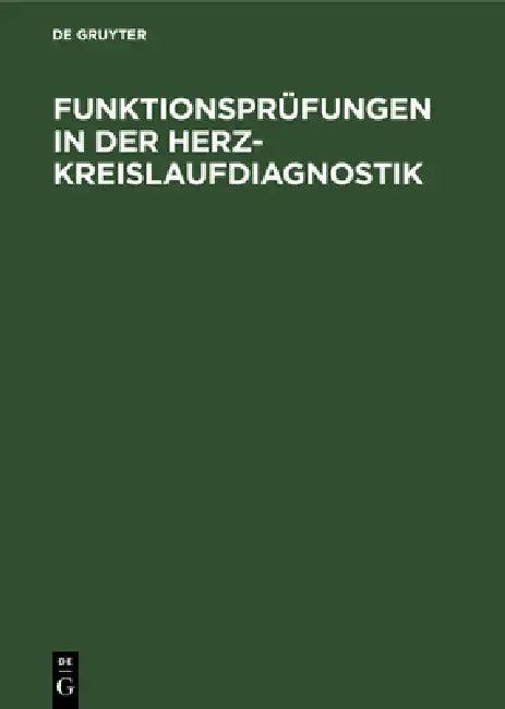 Funktionsprüfungen in der Herz-Kreislaufdiagnostik (English, No Contributor)