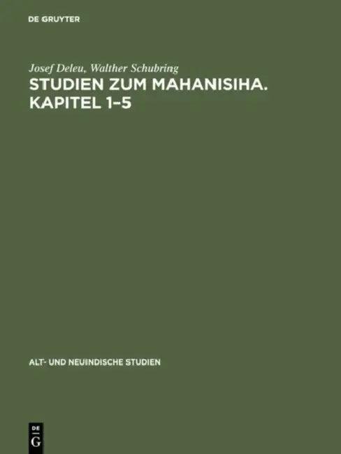 Studien Zum Mahanisiha. Kapitel 1-5 (English, Josef Deleu | Walther Schubring)