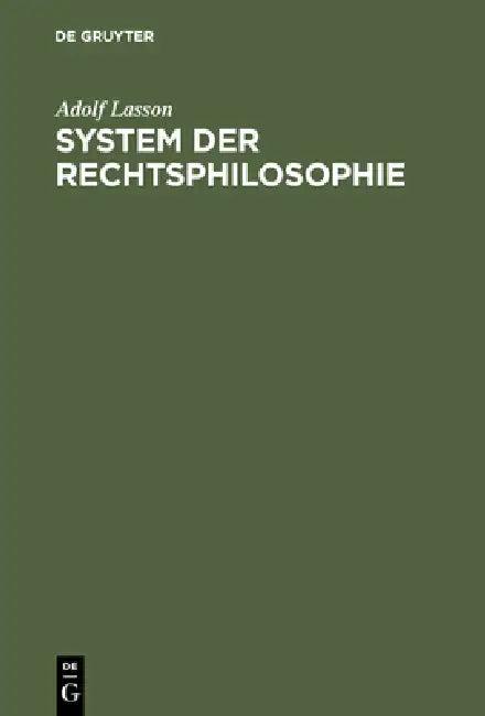 System Der Rechtsphilosophie (English, Adolf Lasson)