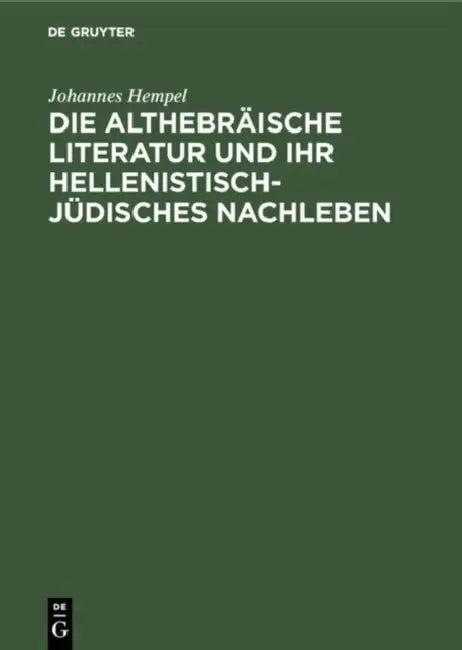Die althebräische Literatur und ihr hellenistisch-jüdisches Nachleben (English, Johannes Hempel)