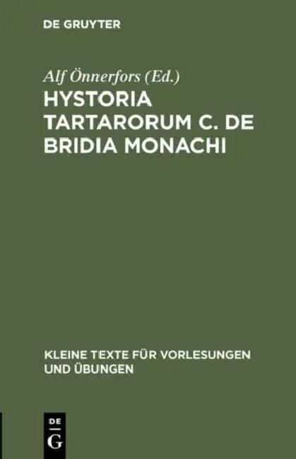 Hystoria Tartarorum C. de Bridia Monachi (English, Alf Önnerfors)