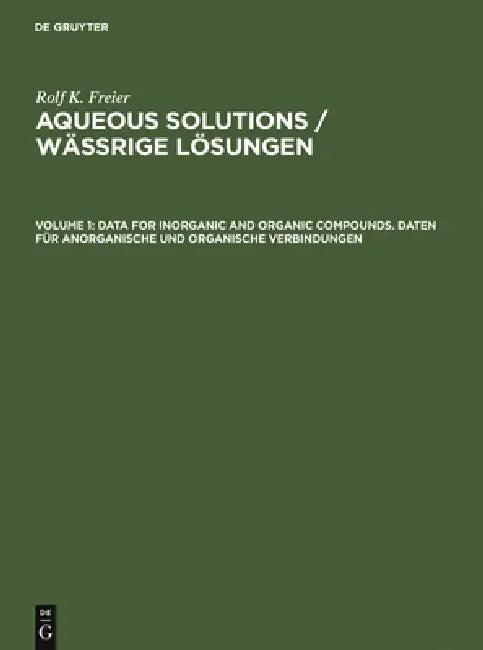 Data for Inorganic and Organic Compounds. Daten Für Anorganische Und Organische Verbindungen (English, Rolf K. Freier)