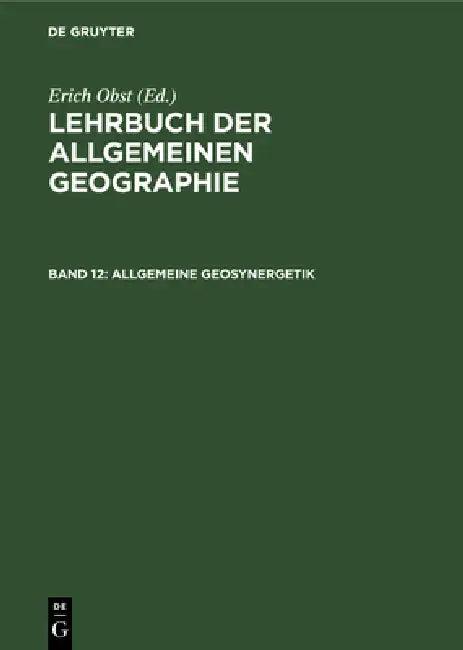 Allgemeine Geosynergetik (English, Erich Obst | Josef Schmithüsen)