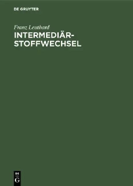 Intermediärstoffwechsel (English, Franz Leuthard)