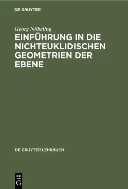Einführung in die nichteuklidischen Geometrien der Ebene (English, Georg Nöbeling)