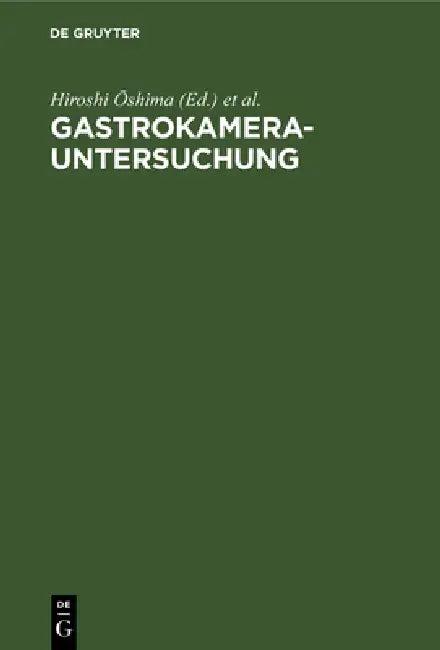 Gastrokamera-Untersuchung (English, Hiroshi Ōshima | Gastrokamera-Seminar)