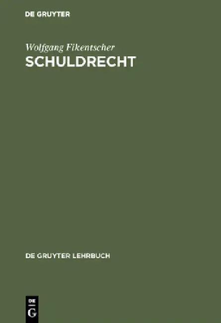 Schuldrecht (English, Wolfgang Fikentscher)