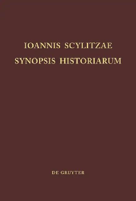 Ioannis Scylitzae, Synopsis Historiarum (English, Ioannes Thurn)
