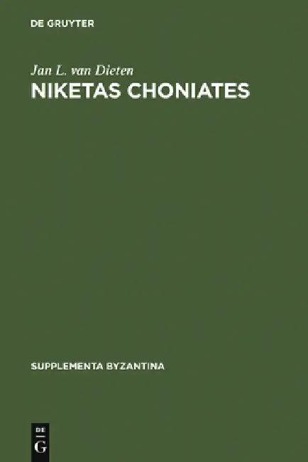 Niketas Choniates (English, Jan L. Van Dieten)