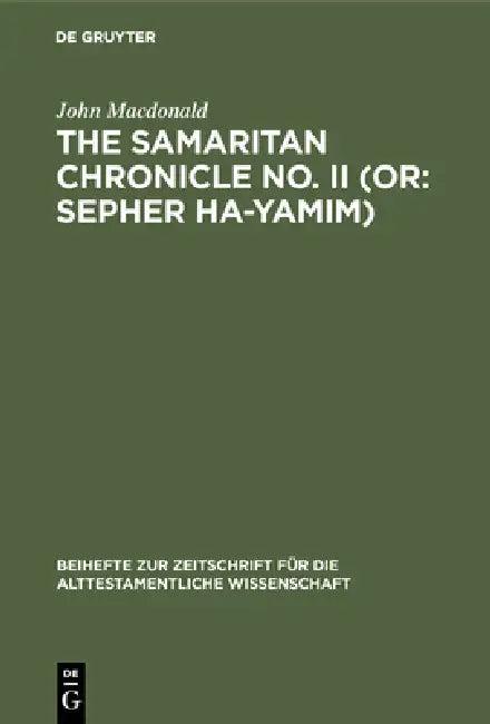 The Samaritan Chronicle No. II (Or (English, John MacDonald)