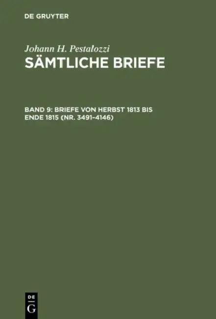 Briefe von Herbst 1813 bis Ende 1815 (Nr. 3491-4146) (English, Emanuel Dejung)