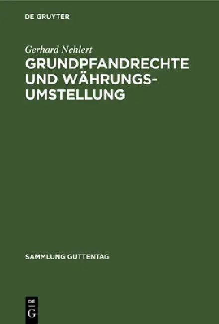 Grundpfandrechte und Währungsumstellung (English, Gerhard Nehlert | Valentin Kielinger)
