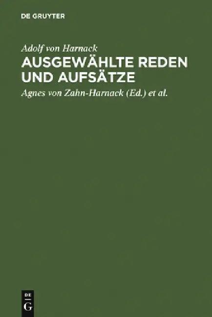 Ausgewählte Reden Und Aufsätze (English, Adolf Von Harnack | Agnes Von Zahn-Harnack | Axel Von Harnack)