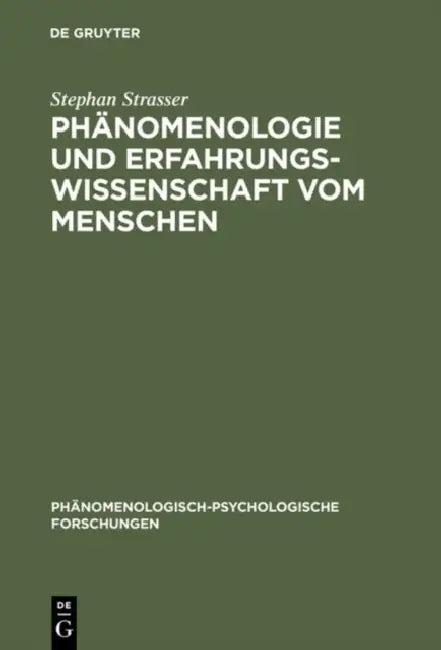 Phänomenologie und Erfahrungswissenschaft vom Menschen (English, Stephan Strasser)