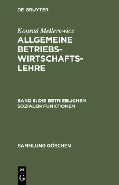 Die betrieblichen sozialen Funktionen (English, Konrad Mellerowicz)