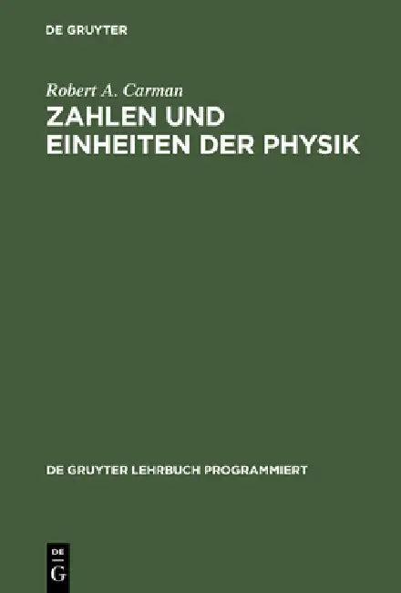 Zahlen und Einheiten der Physik (English, Robert a. Carman)