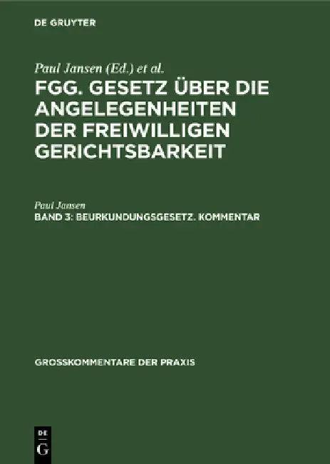 Beurkundungsgesetz. Kommentar (English, Paul Jansen)