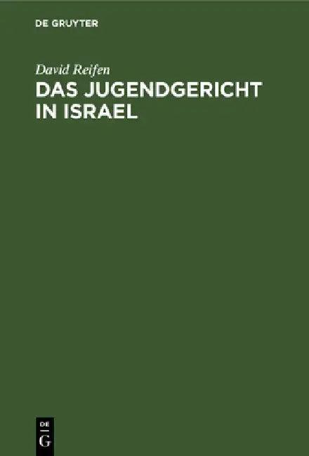 Das Jugendgericht in Israel (English, David Reifen | Haim H. Cohn | Harry Maor)