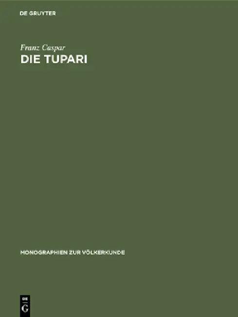 Die Tupari (English, Franz Caspar)