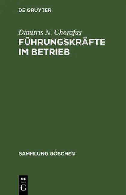 Führungskräfte im Betrieb (English, Dimitris N. Chorafas | Gerhard E. Ortner)