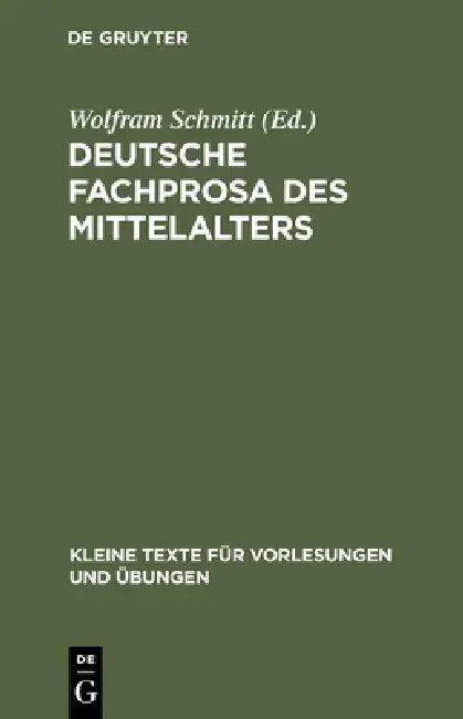 Deutsche Fachprosa des Mittelalters (English, Wolfram Schmitt)