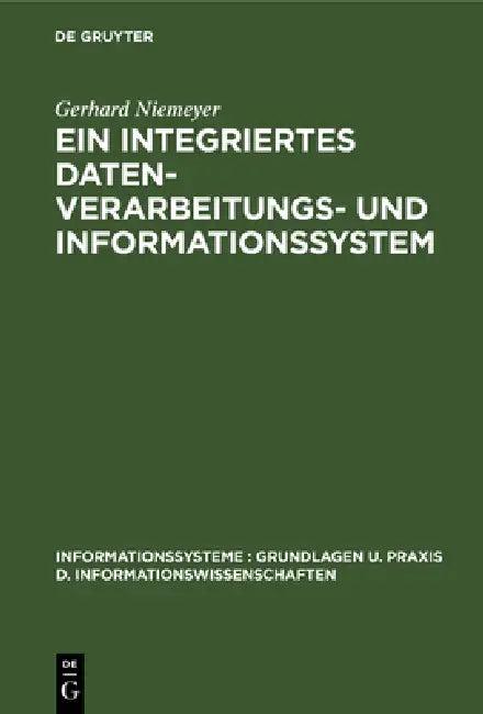 Ein integriertes Datenverarbeitungs- und Informationssystem (English, Gerhard Niemeyer)