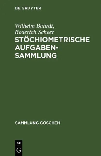 Stöchiometrische Aufgabensammlung (English, Wilhelm Bahrdt | Roderich Scheer)