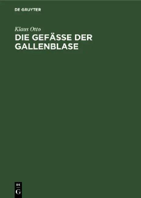 Die Gefäße der Gallenblase (English, Klaus Otto)