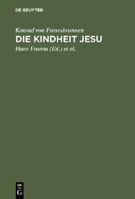 Die Kindheit Jesu (English, Konrad Von Fussesbrunnen | Hans Fromm | Klaus Grubmüller)