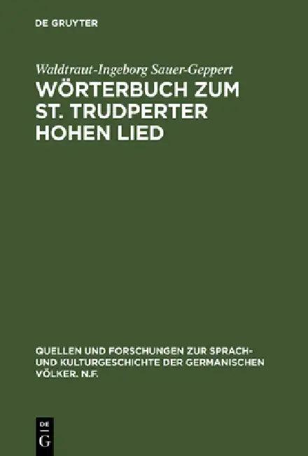 Wörterbuch Zum St. Trudperter Hohen Lied (English, Waldtraut-Ingeborg Sauer-Geppert)