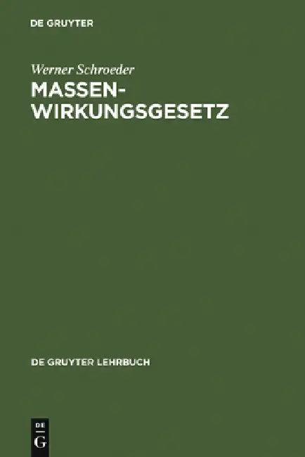 Massenwirkungsgesetz (English, Werner Schroeder)